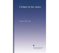 L'Islam et les races