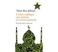 L'Islam expliqué aux enfants (et à leurs parents) (Expliqué à ...)