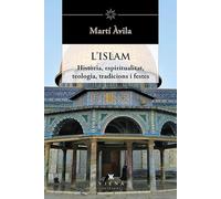 L'Islam: Història, espiritualitat, teologia, tradicions i festes: 43 (Helios)