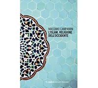 L'Islam, religione dell'Occidente (Passato prossimo)