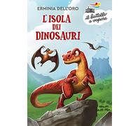 L'isola dei dinosauri (Il battello a vapore. Serie azzurra)