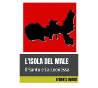 L'ISOLA DEL MALE: Il Santo e La Leonessa (Ispettrice KATIA POLLICA)