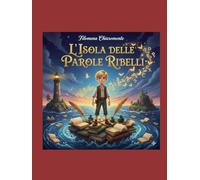 L'isola delle parole ribelli