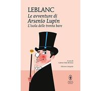 L'isola delle trenta bare. Le avventure di Arsenio Lupin. Ediz. integrale (I MiniMammut)