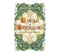 L'isola di smeraldo. Miti e leggende irlandesi (Tutte le strade)