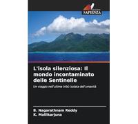 L'isola silenziosa: Il mondo incontaminato delle Sentinelle