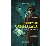 L'ispettore Cammarata. Memorie di uno spettro