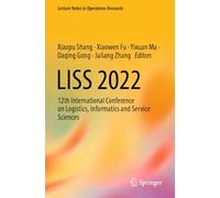 LISS 2022: 12th International Conference on Logistics, Informatics and Service Sciences (Lecture Notes in Operations Research)