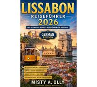 LISSABON-REISEFÜHRER 2026: Der ultimative Taschenführer für Portugal