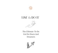 List & Do It: The Ultimate To-Do list for dreamers