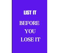 List It Before You Lose It: Funny senior journals for day to day activities and notes: Gifts for seniors and oldies