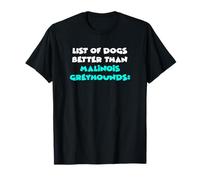 List Of Dogs Better Than Malinois Greyhounds Camiseta