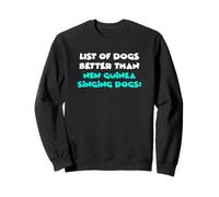 List Of Dogs Better Than New Guinea Singing Dogs Sudadera