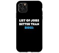 List of Jobs Better Than Boss Jefe Patrón Carcasa para iPhone 11 Pro MAX