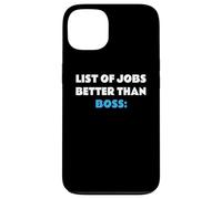 List of Jobs Better Than Boss Jefe Patrón Carcasa para iPhone 13