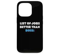 List of Jobs Better Than Boss Jefe Patrón Carcasa para iPhone 13 Pro
