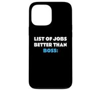 List of Jobs Better Than Boss Jefe Patrón Carcasa para iPhone 13 Pro MAX