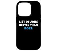 List of Jobs Better Than Boss Jefe Patrón Carcasa para iPhone 14 Pro