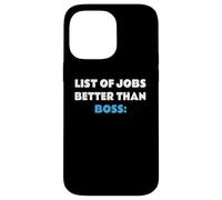 List of Jobs Better Than Boss Jefe Patrón Carcasa para iPhone 14 Pro MAX