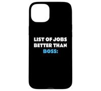 List of Jobs Better Than Boss Jefe Patrón Carcasa para iPhone 15 Plus