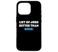 List of Jobs Better Than Boss Jefe Patrón Carcasa para iPhone 16 Pro