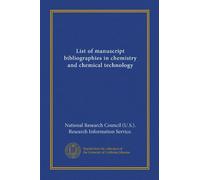 List of manuscript bibliographies in chemistry and chemical technology