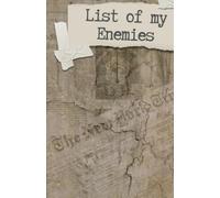 List of my Enemies: A Journal