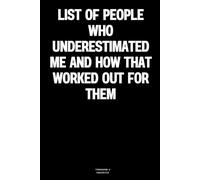 List of people who underestimated me and how that worked out for them: The Notebook