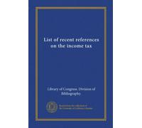 List of recent references on the income tax