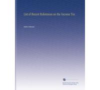 List of Recent References on the Income Tax