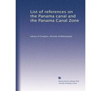 List of references on the Panama canal and the Panama Canal Zone