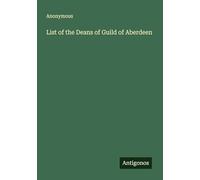 List of the Deans of Guild of Aberdeen