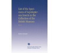 List of the Specimens of Lepidopterous Insects in the Collection of the British Museum: V.9-11