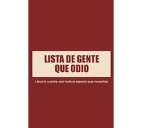 Lista de gente que odio: libreta para llevar la cuenta, con espacio de sobra
