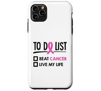 Lista de Qué Hacer Batir Cáncer Vive My Life Quimioterapia Cáncer Carcasa para iPhone 11 Pro MAX