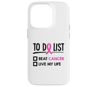 Lista de Qué Hacer Batir Cáncer Vive My Life Quimioterapia Cáncer Carcasa para iPhone 14 Pro