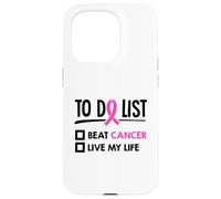 Lista de Qué Hacer Batir Cáncer Vive My Life Quimioterapia Cáncer Carcasa para iPhone 15 Pro