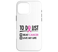 Lista de Qué Hacer Batir Cáncer Vive My Life Quimioterapia Cáncer Carcasa para iPhone 16 Pro MAX