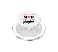 Lista de reproducción de Just A Good Mom with A Hood PopSockets PopGrip para MagSafe