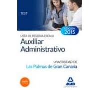Lista De Reserva Escala Auxiliar Administrativo De La Universidad De Las Palmas De Gran Canaria. Test