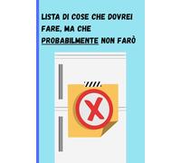 Lista di cose che dovrei fare, ma che probabilmente non farò: Libro a righe per appunti. Idea regalo amici, famiglia, colleghi