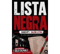 Lista Negra - N°1 Salón Letra: Pasatiempos de Misterio y Deducción Lógica - Elimina Sospechosos y encuentra al Culpable