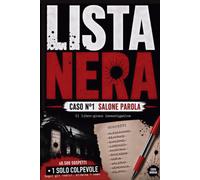 Lista Nera - N°1 Salone Parola: Il libro-gioco investigativo - Elimina i sospettati, trova il colpevole