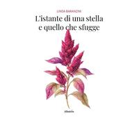 L'istante di una stella e quello che sfugge (Nuove voci)