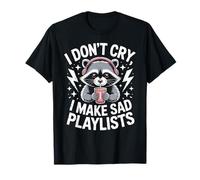 Listas de reproducción divertidas No lloro hago tristes Camiseta