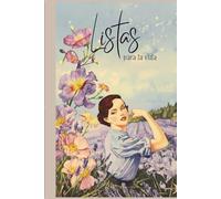listas para la vida: Es mas que un libro de checklist. Ayuda a organizarte y simplificar tu día. Tiene listas mensuales, listas para las compras, viajes, eventos y mucho más. 6" x 9". Tapa dura