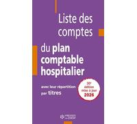 Liste des comptes du plan comptable hospitalier avec leur répartition par titres