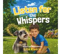 Listen for the Whispers: Sonny & Capo's Little Lightworkers Story (The Little Lightworkers Club)