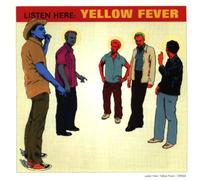 Listen Here: Yellow Fever