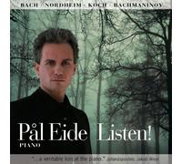 Listen! Rachmaninov/ Sonata No. 2; Bach/ English Suite No. 2; Nordheim/ Listen, Koch/ Images of Lorca